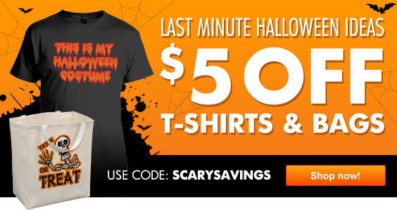 Last Minute Halloween Deals $5 off T Shirts!!!
